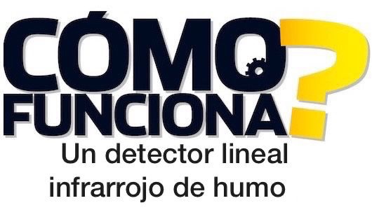 ¿Cómo funciona un detector lineal infrarrojo de humo?